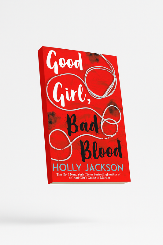 Good Girl, Bad Blood By Holly Jackson.