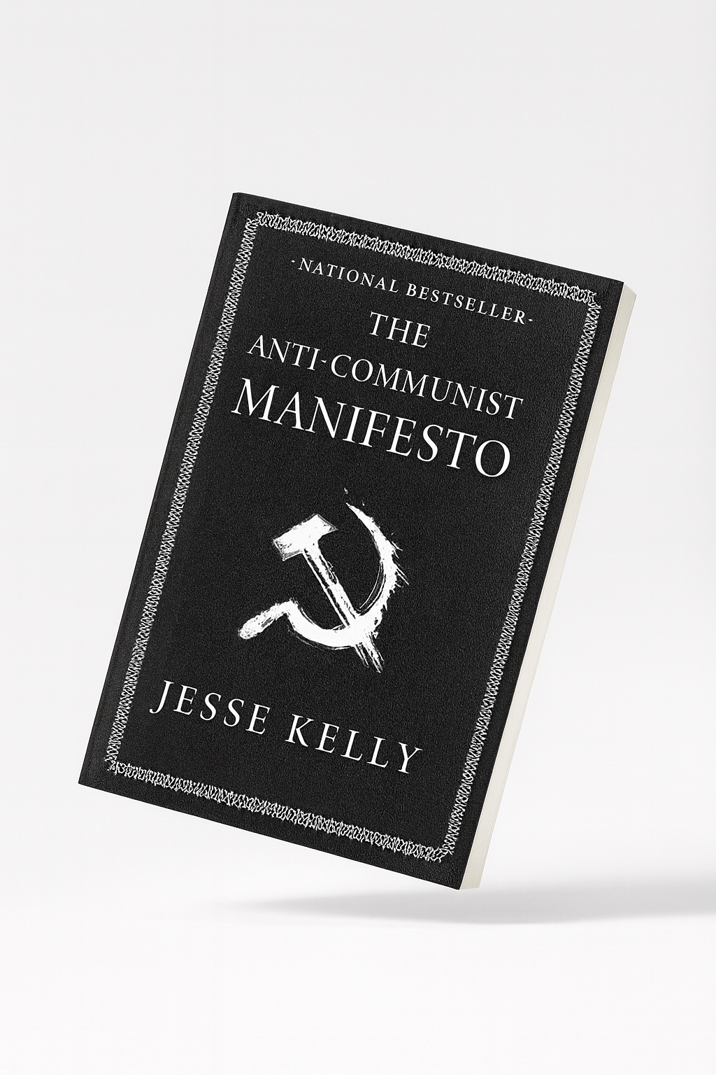 The Anti-Communist Manifesto By Jesse Kelly KS