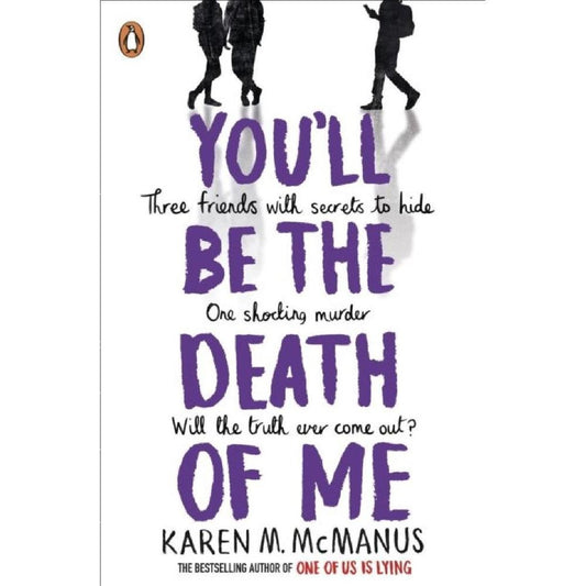 You'll Be The Death Of Me Novel By Karen M. Mcmanus