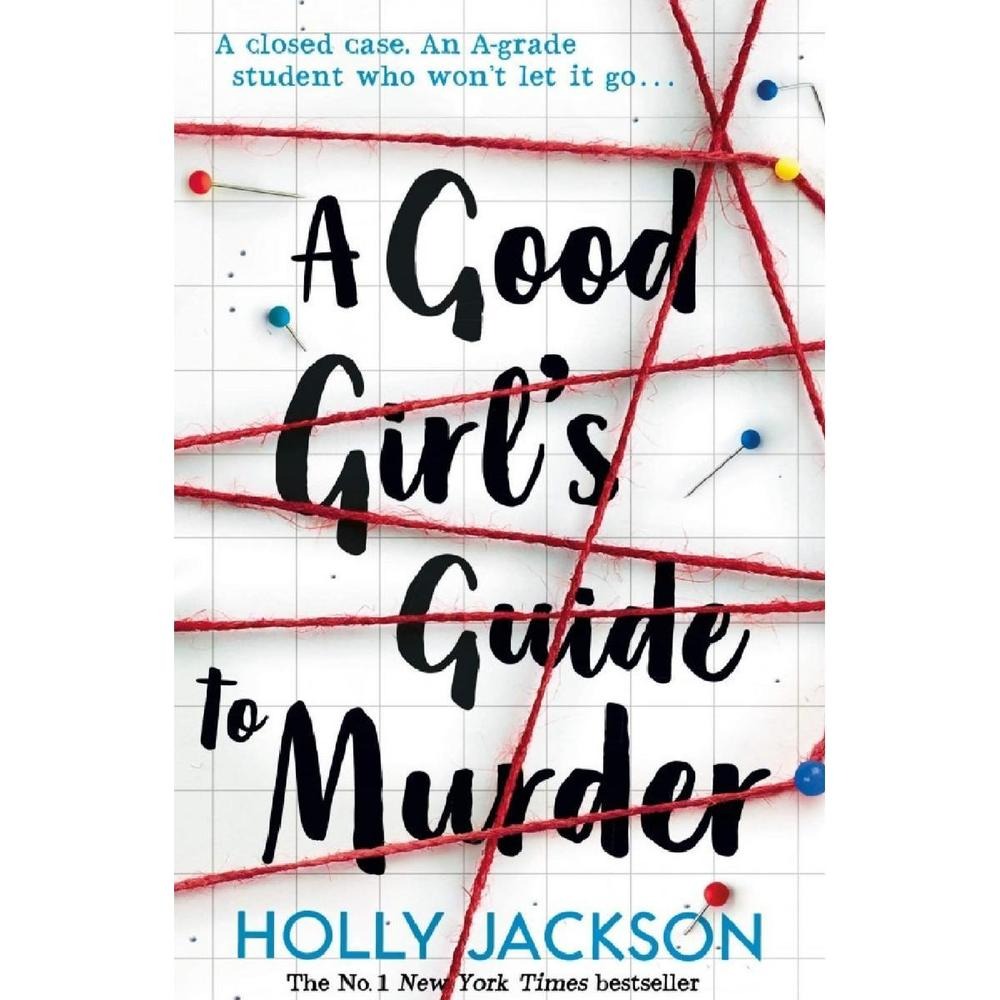 A Good Girl’s Guide to Murderby Holly Jackson