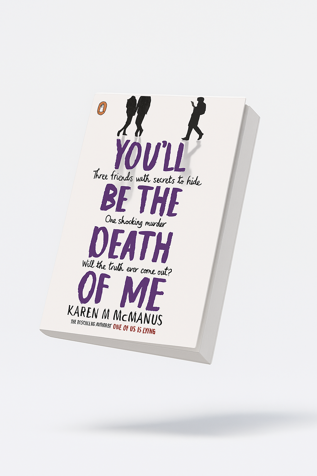 You'll Be The Death Of Me Novel By Karen M. Mcmanus