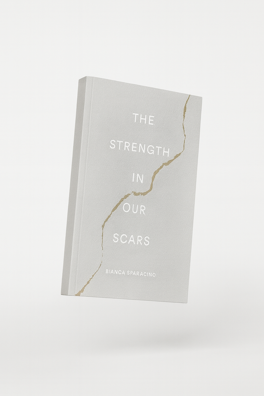 The Strength In Our Scars Bianca Sparacino