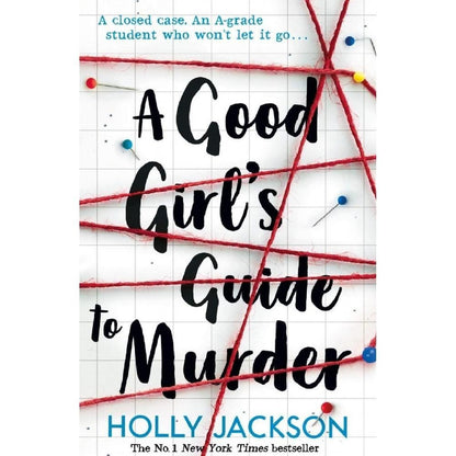 A Good Girl’s Guide to Murderby Holly Jackson